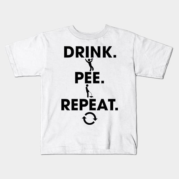 Drink. Pee. Repeat. Kids T-Shirt by darklordpug